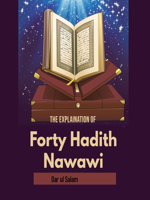 cover image of The Explaination of Forty Hadith Nawawi